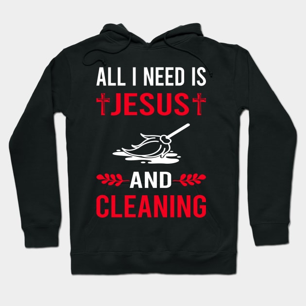 I Need Jesus And Cleaning Hoodie by Good Day